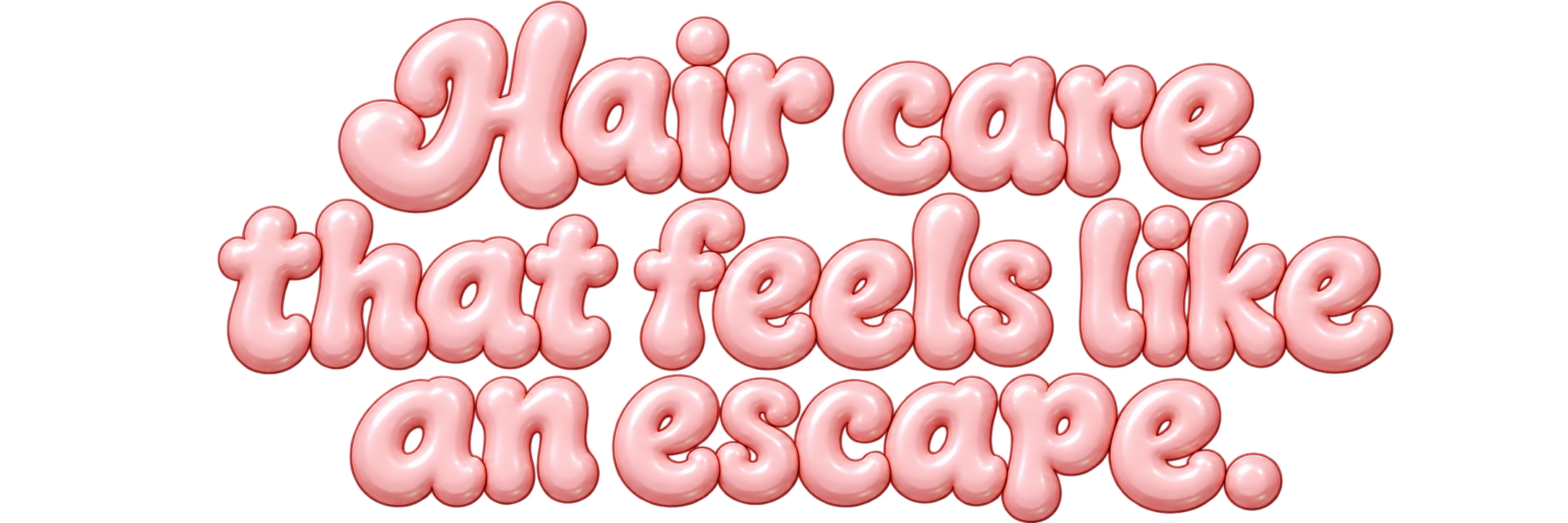 Hair care that feels like an escape.