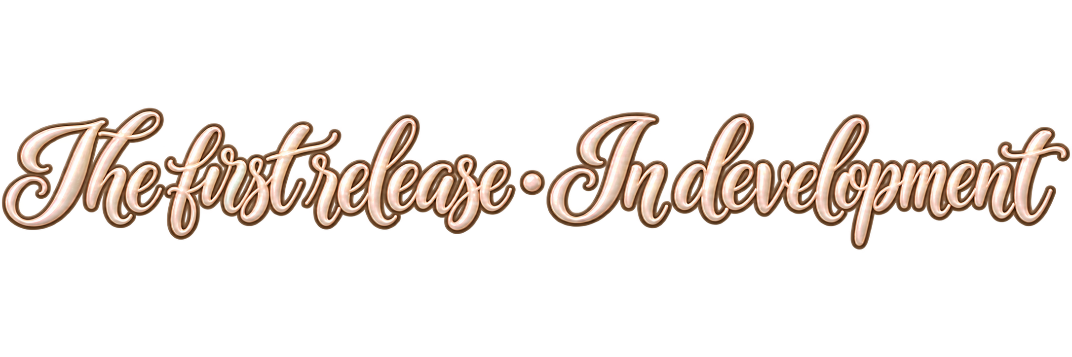 The first release · In development